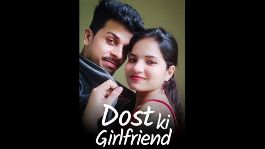 Dost Ki Girlfriend Kotha