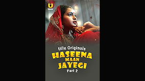 Haseena Maan Jayegi 2025  S01 Part 2 Hot Series