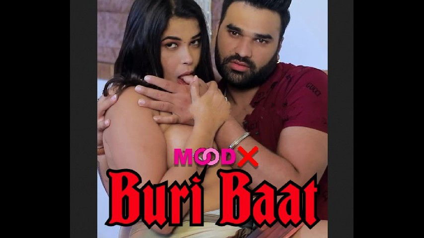 Buri Baat Episode 2 MOODX