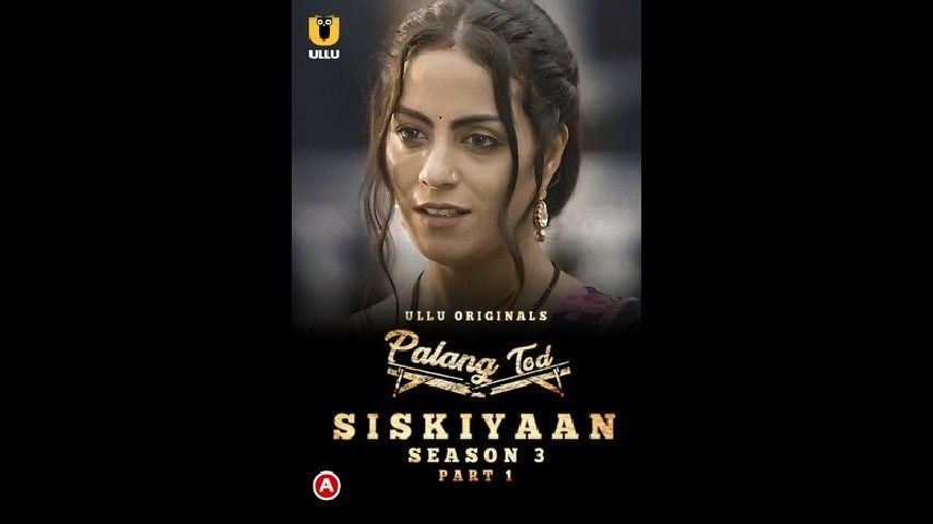 Palang Tod (Siskiyaan – Season 3 ) – Part 1